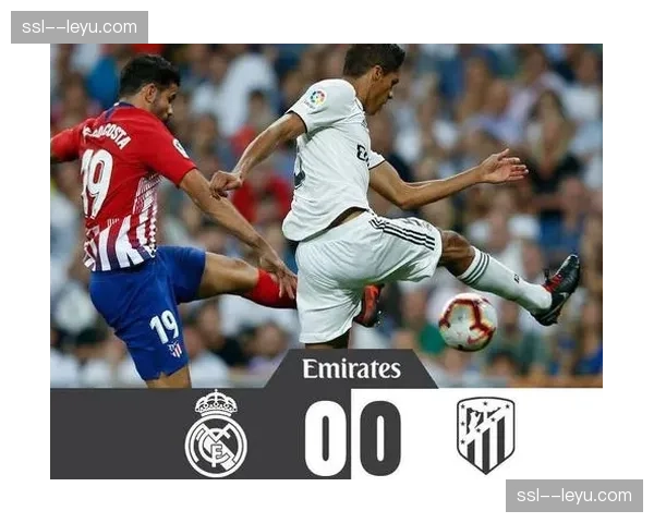 深度复盘：马竞的致命十五分钟——解析其如何在上半场末段连丢两球败走巴拉多利德